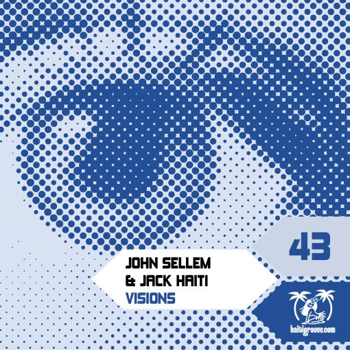 HGR043 - John Sellem & Jack Haiti - Visions